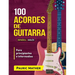 100 Acordes De Guitarra: Para Principiantes y Intermedios