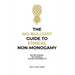 The No-Bullshit Guide to Ethical Non-Monogamy: For the Curious, the Cautious, and the Currently in It