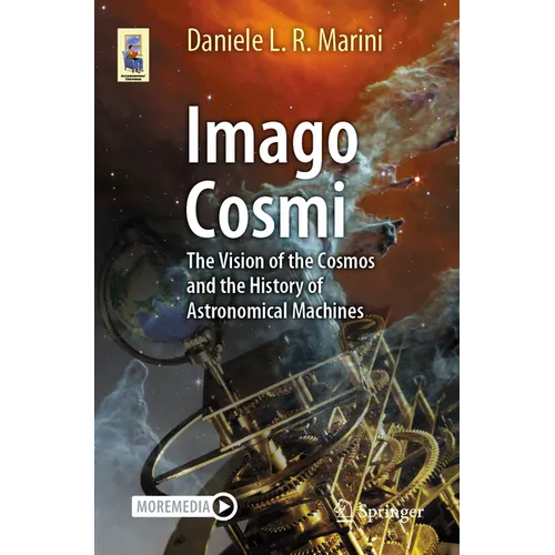 Imago Cosmi: The Vision of the Cosmos and the History of Astronomical Machines