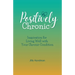 Positively Chronic: Inspiration for Living Well with Your Chronic Condition