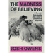 The Madness of Believing: A Memoir from Inside Alex Jones's Conspiracy Machine