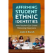 Affirming Student Ethnic Identities: How Teachers Can Create Welcoming Classrooms
