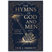 The Hymns of God and Men