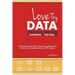 Love Thy Data: & Eliminate the Pain