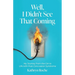 Well, I Didn't See That Coming: My Journey from the CIA to Life with Post-Concussion Syndrome
