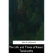 The Life and Times of Kateri Tekakwitha