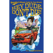 Hey Dude, Don't Die!: Spanky's Ultimate Guide for Teen Drivers