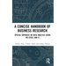 A Concise Handbook of Business Research: Special Emphasis on Data Analysis Using MS-Excel and R