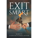 Exit Smart: Spotlights on Leading Exit Planning Advisors