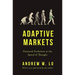 Adaptive Markets: Financial Evolution at the Speed of Thought