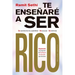 Te Enseñaré a Ser Rico