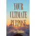 Your Ultimate Purpose