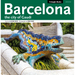 Barcelona: The City of Gaudí