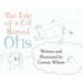 The Tale Of A Cat Named Otis