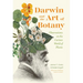 Darwin and the Art of Botany: Observations on the Curious World of Plants