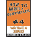 How to Write a Bestseller: Writing a Series