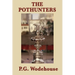 The Pothunters