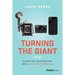 Turning the Giant: Disrupting Your Industry with Persistent Innovation