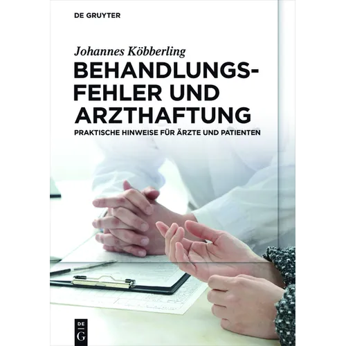 Behandlungsfehler und Arzthaftung