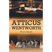 Atticus Wentworth: The Jury Speaks