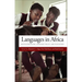 Languages in Africa: Multilingualism, Language Policy, and Education