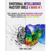 Emotional Intelligence Mastery Bible: 8 Books in 1: Body Language, NLP, Empath, Enneagram, Manipulation, Persuasion, Hypnosis & Influence Human Behavi