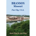Branson, Missouri: Travel Guide to Fun City, U.S.A. for a Vacation or a Lifetime