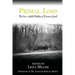 Primal Loss: The Now-Adult Children of Divorce Speak