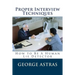 Proper Interview Techniques: How to Be A Human Lie Detector
