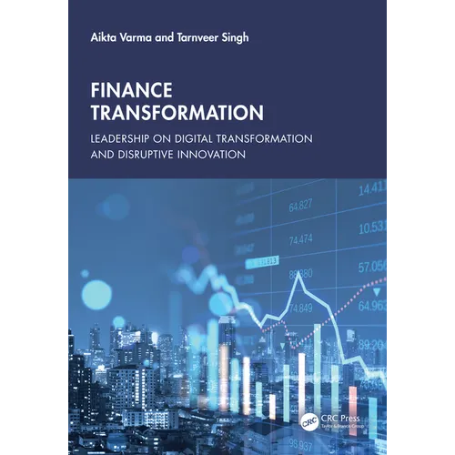 Finance Transformation: Leadership on Digital Transformation and Disruptive Innovation