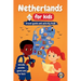 Netherlands for Kids - Travel Guide & Activity Book: Discover Dutch Culture, History, Landmarks and Traditions through Games, Puzzles and Fun Facts