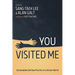 You Visited Me: Encouraging Spiritual Practice in a Secular World