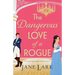 The Dangerous Love of a Rogue