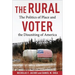 The Rural Voter: The Politics of Place and the Disuniting of America