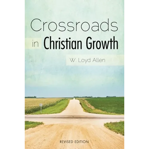 Crossroads in Christian Growth