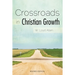 Crossroads in Christian Growth