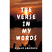 The Verse in My Words: Explore the fusion of words and feelings.