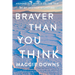 Braver Than You Think: Around the World on the Trip of My (Mother's) Lifetime