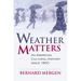 Weather Matters: An American Cultural History Since 1900