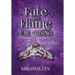 Fate and Flame