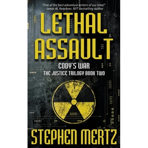 Lethal Assault: An Adventure Series