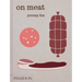 On Meat: Modern Recipes for the Home Kitchen