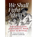 We Shall Fight Again: A Polish Epic of Family, War and Survival