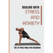 Dealing With Stress And Anxiety: The 70 Pose Yoga For Beginner: Reduce Anxiety Before Bed