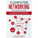Computer Networking Beginners Guide: An Easy Approach to Learning Wireless Technology, Social Engineering, Security and Hacking Network, Communication