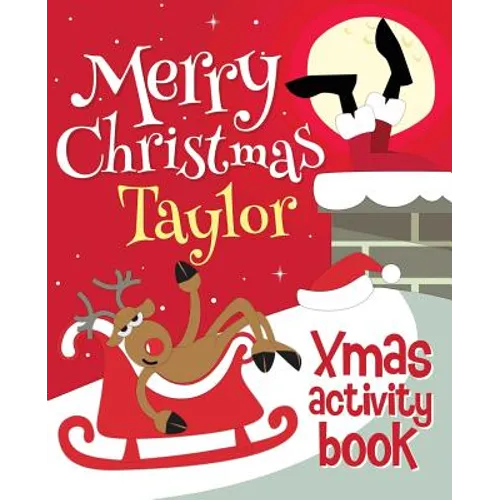 Merry Christmas Taylor - Xmas Activity Book: (Personalized Children's Activity Book)
