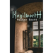 Kenilworth: Historical Novel