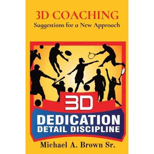 3D Coaching: Suggestions for a New Approach