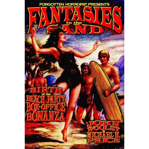 Fantasies in the Sand: Birth of the Beach Party Box-Office Bonanza