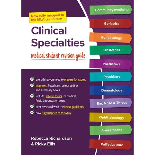 Clinical Specialties: MLA Edition: Medical Student Revision Guides